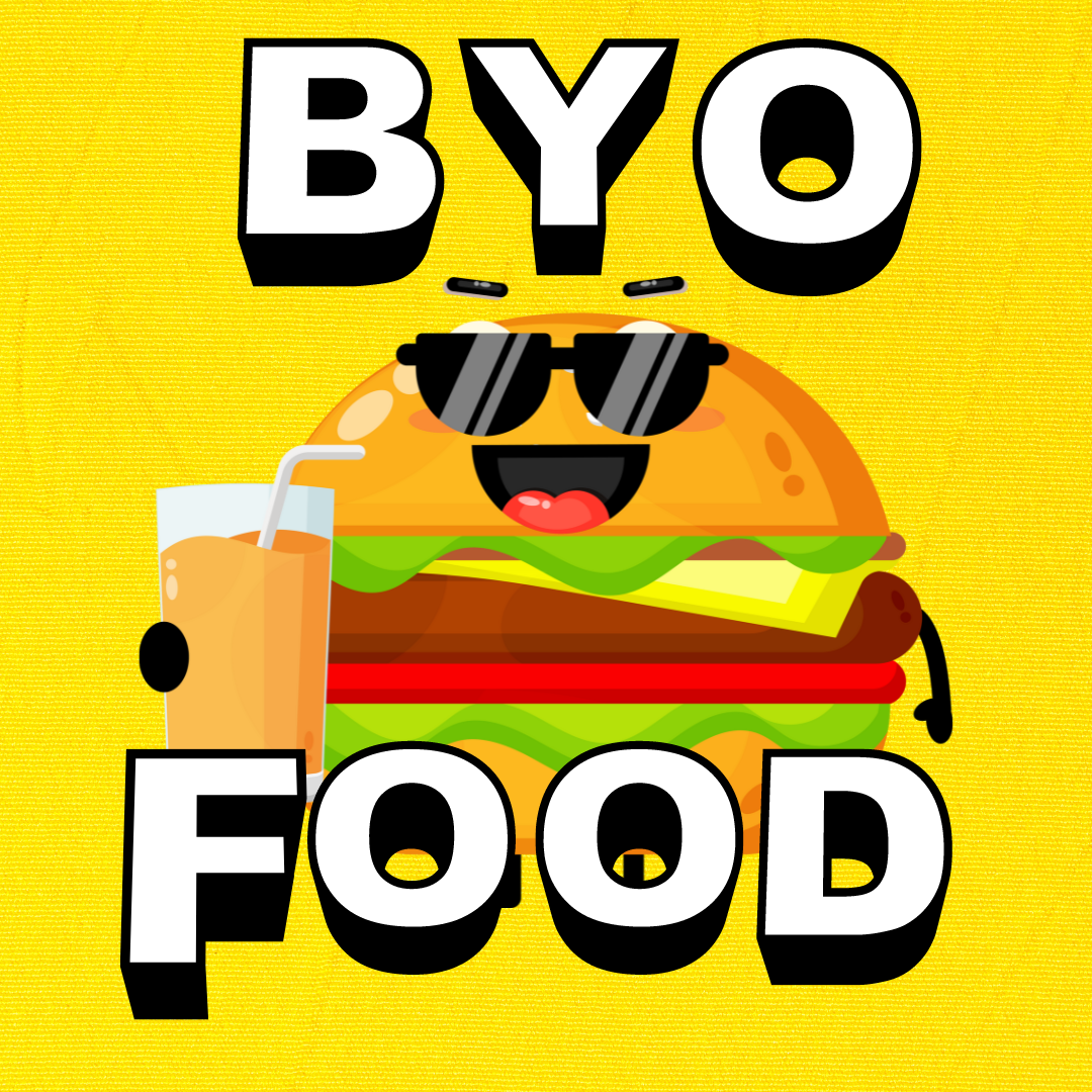 Bring Your Own Food $25